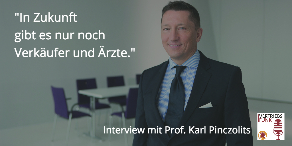 Vertrieb musst Du lernen! Prof. Pinczolits im VertriebsFunk