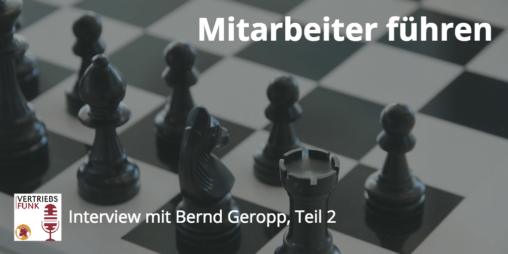 Episode 42 Mitarbeiterführung Bernd Geropp Teil 2 2