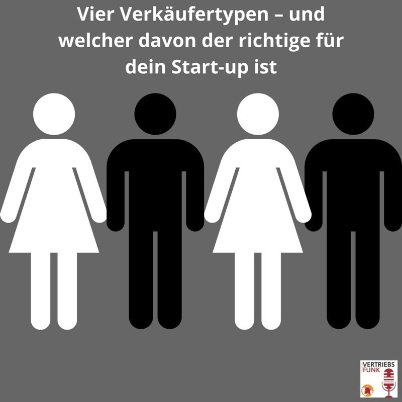 Vier Verkäufertypen – Und Welcher Davon Der Richtige Für Dein Start Up Ist Beitrags