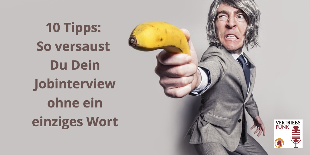 VertriebsFunk: 10 Tipps - So versaust Du Dein Jobinterview