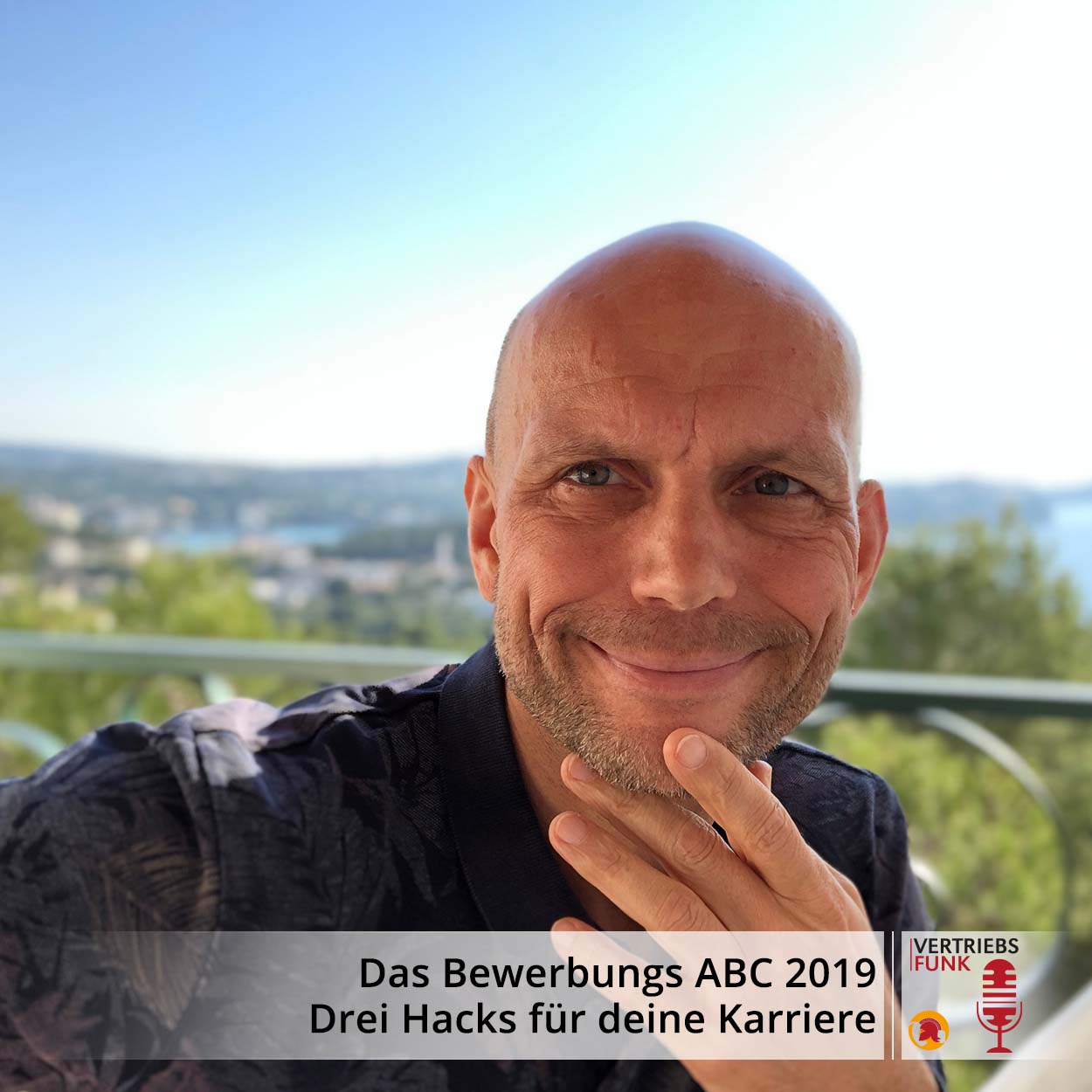 VertriebsFunk Episode 286 – Das Bewerbungs ABC 2019- Drei Hacks für deine Karriere_BB