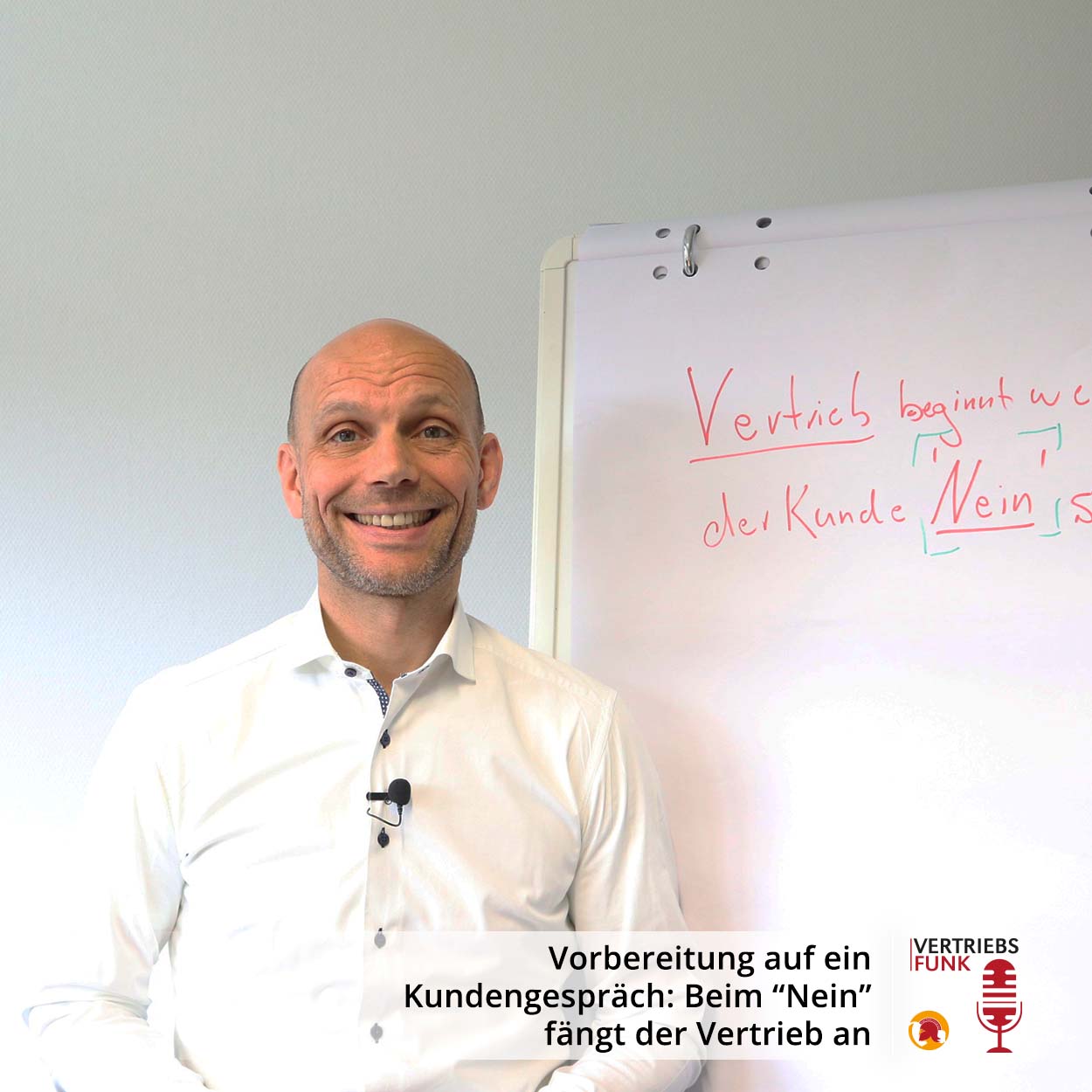 VertriebsFunk Episode 305 – Vorbereitung auf ein Kundengespräch- Beim “Nein” fängt der Vertrieb an_BB