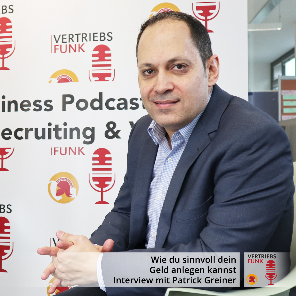 VertriebsFunk Episode 315 – Wie du sinnvoll dein Geld anlegen kannst. Interview mit Patrick Greiner_BB
