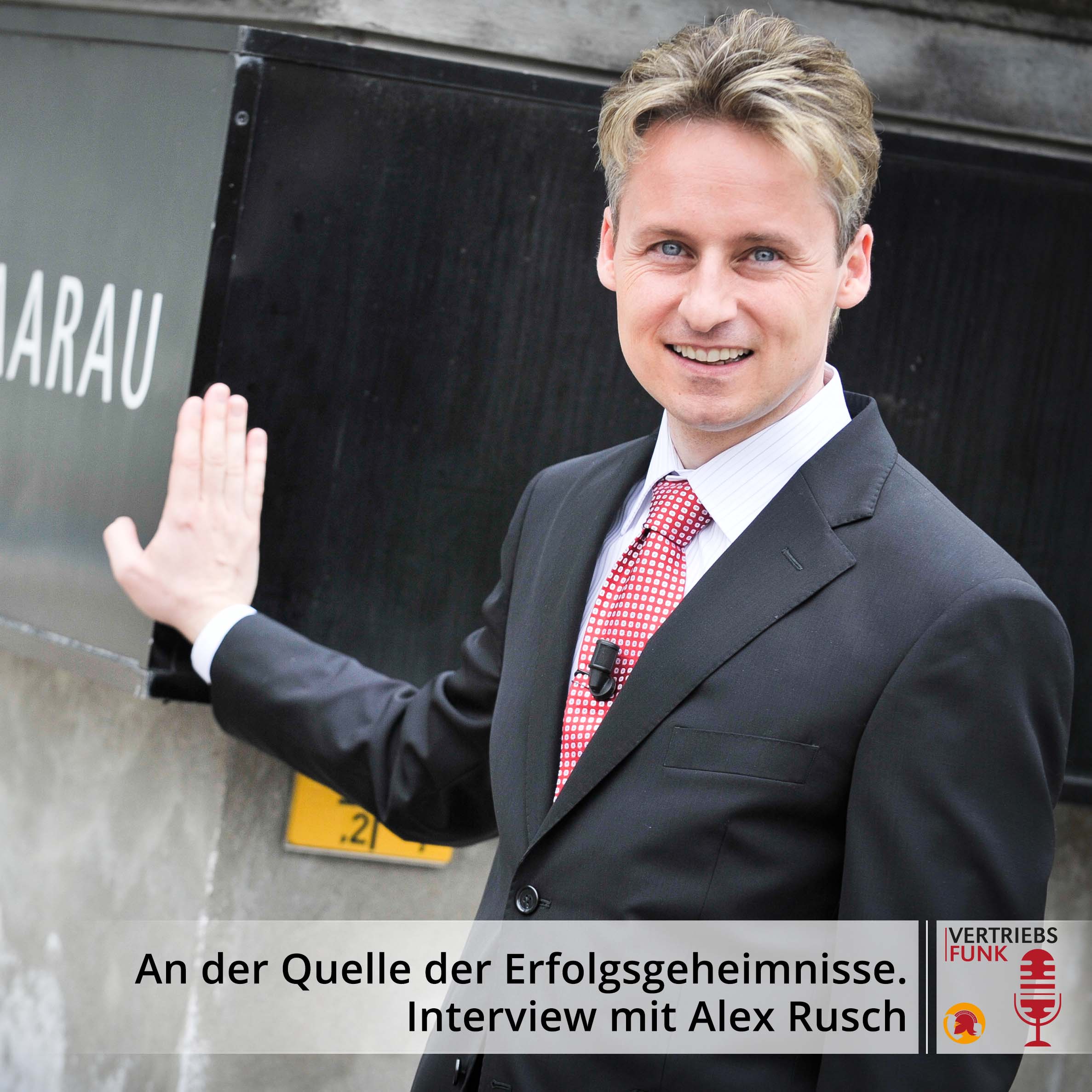 VertriebsFunk Episode 372 – An der Quelle der Erfolgsgeheimnisse. Interview mit Alex Rusch_BB