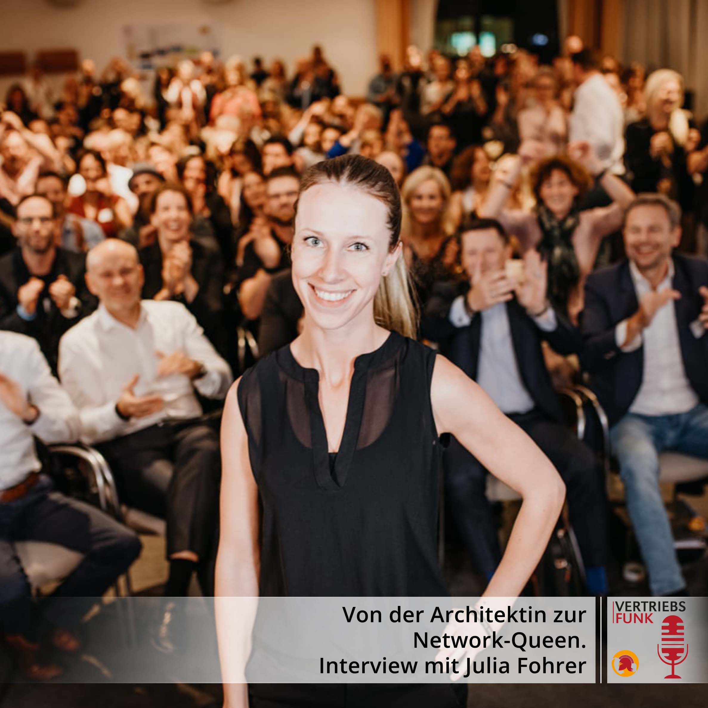 VertriebsFunk Episode 398 – Von der Architektin zur Network-Queen. Interview mit Julia Fohrer_BB