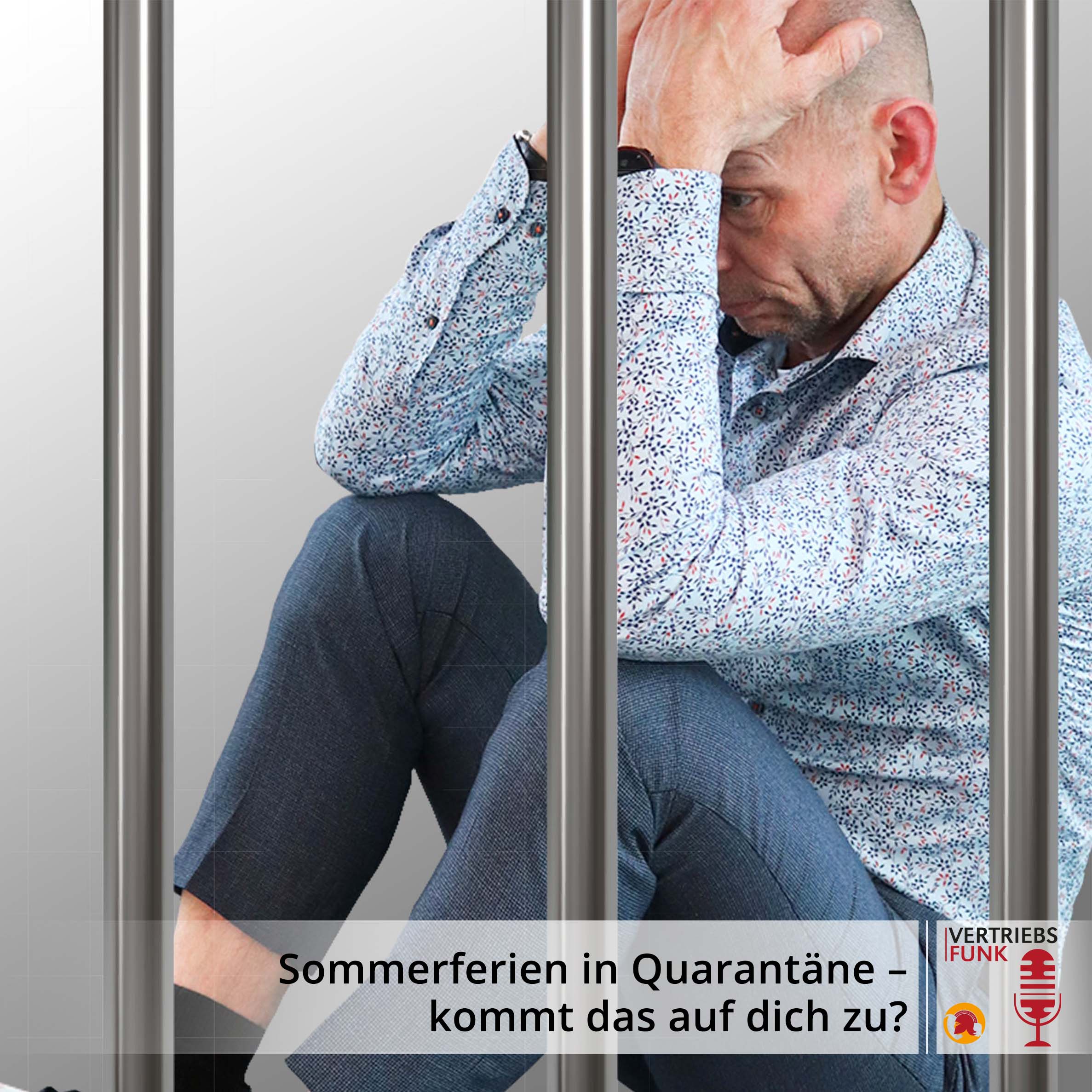 VertriebsFunk Episode 433 – Sommerferien in Quarantäne – kommt das auf dich zu?_BB_IG