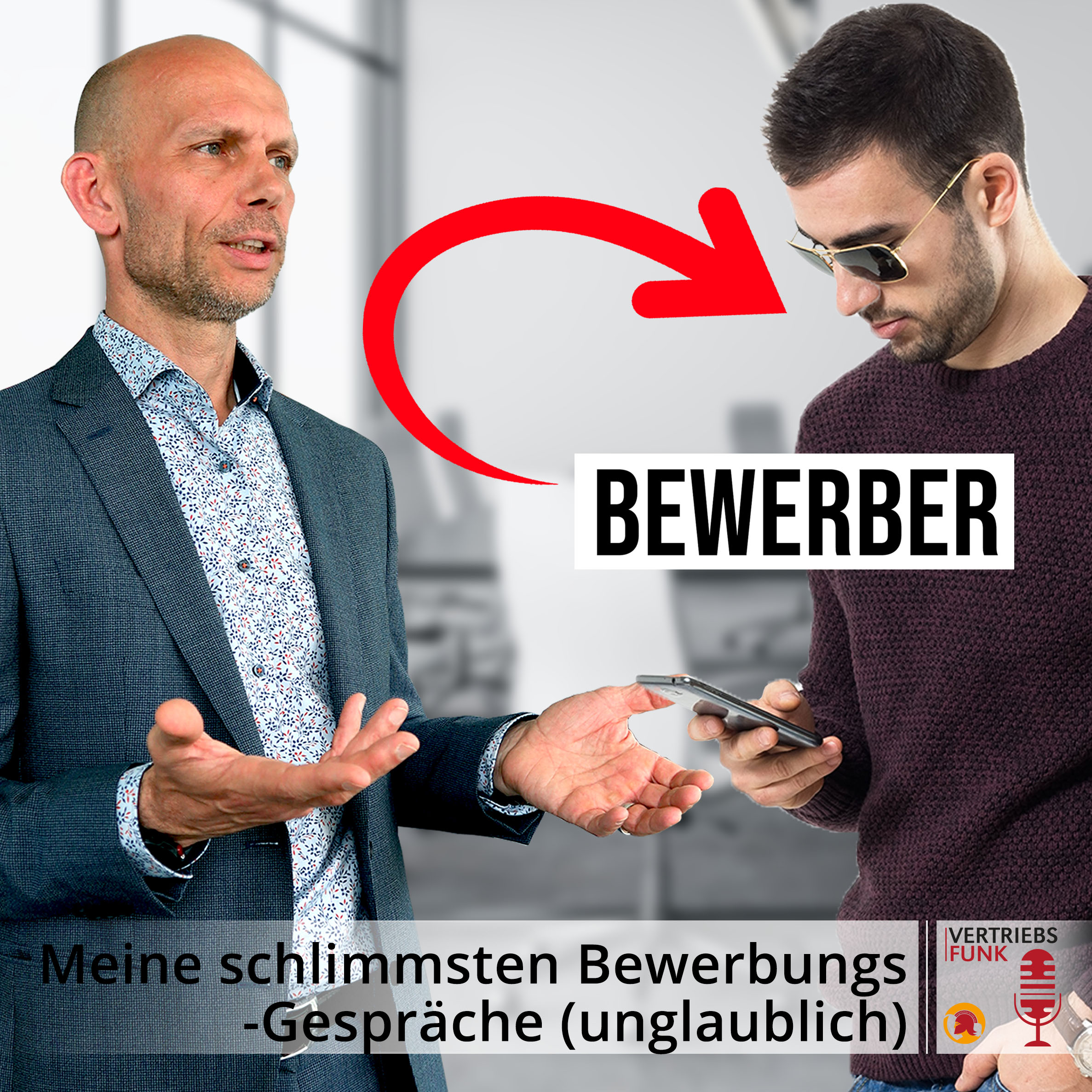 VertriebsFunk Episode 490 – Meine schlimmsten Bewerbungs-Gespräche (unglaublich)_BB