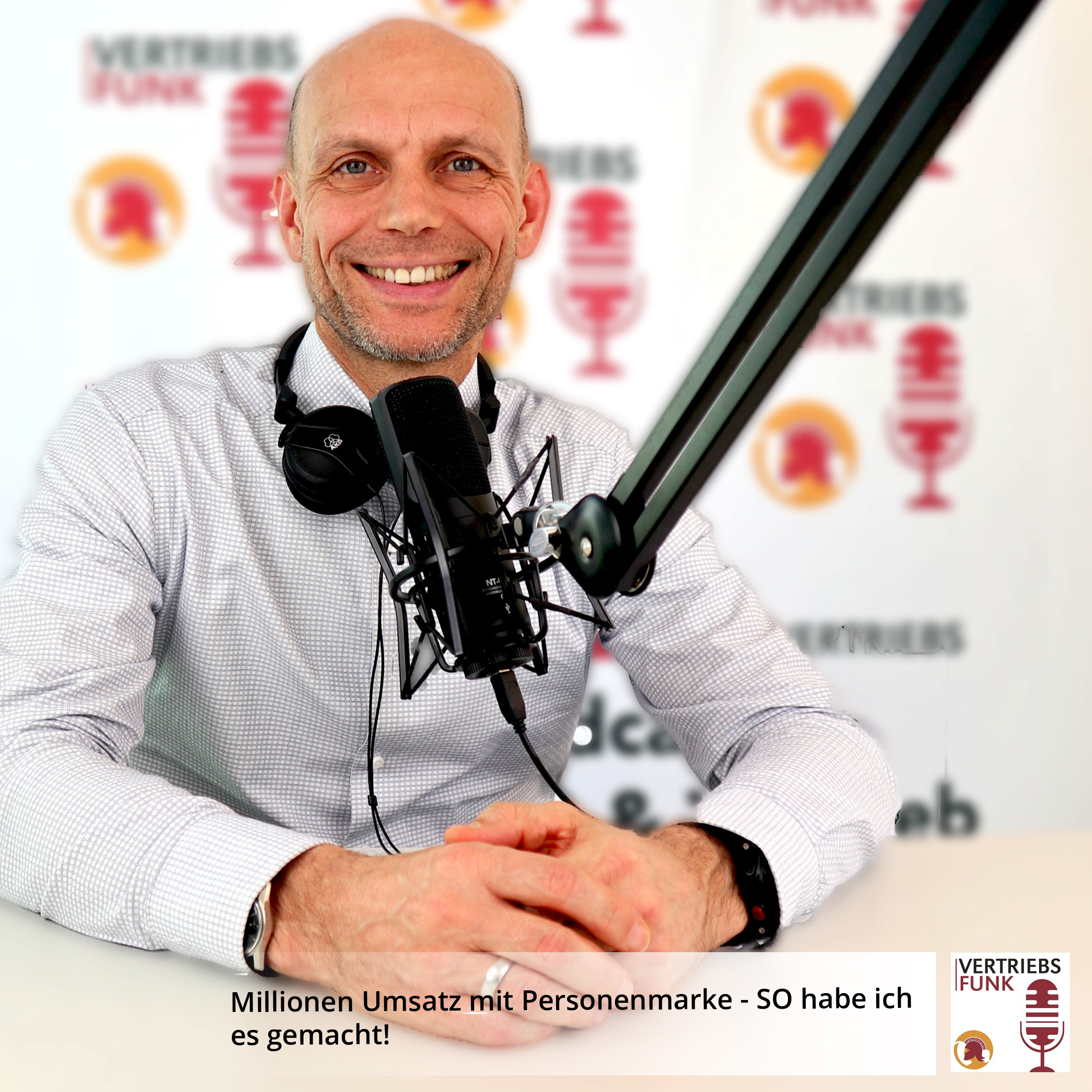 VertriebsFunk Episode 497 – Millionen Umsatz durch Personenmarke_AB