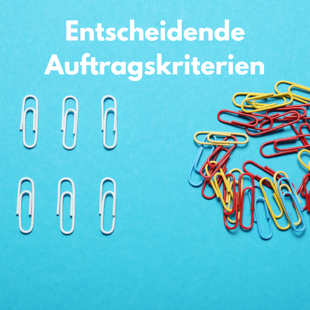 Entscheidende Auftragskriterien