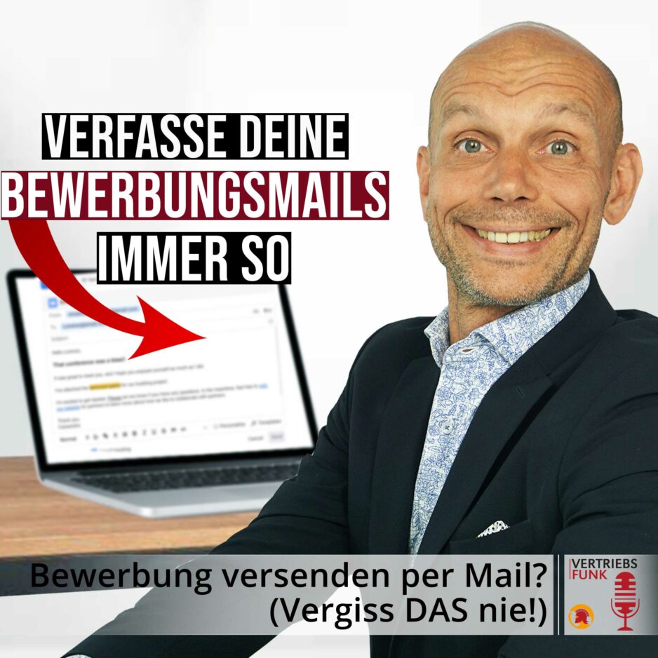 Vertriebsfunk Episode 679 Bewerbung Versenden Per Mail Vergiss Das Nie